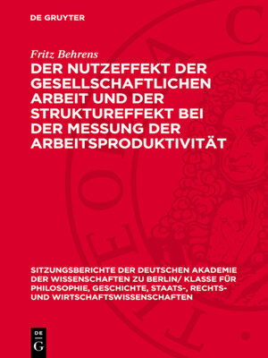 cover image of Der Nutzeffekt der gesellschaftlichen Arbeit und der Struktureffekt bei der Messung der Arbeitsproduktivität